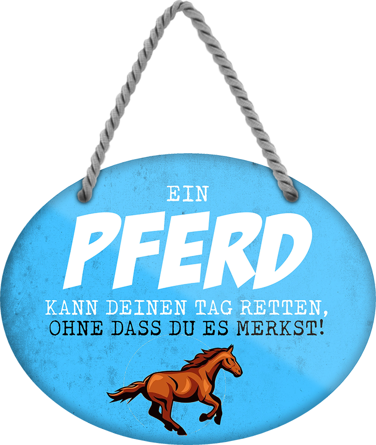 4252024249620		 ''Ein Pferd kann deinen Tag retten'' Schilderstore24 Blechschilder sind perfekt als Geschenk zu Weihnachten, Geburtstage, Feiern, Partys, Grillabende, Namenstag, Feiertag, Mädelsabend, Hochzeit. Jederzeit stilvoll im Wohnzimmer, Partykeller, Garage, Praxis, Büro, Café, Hauseingang Nutztier Pferd Reiten Pony Stall sattel ausreiten pferde tier landwirtschaft