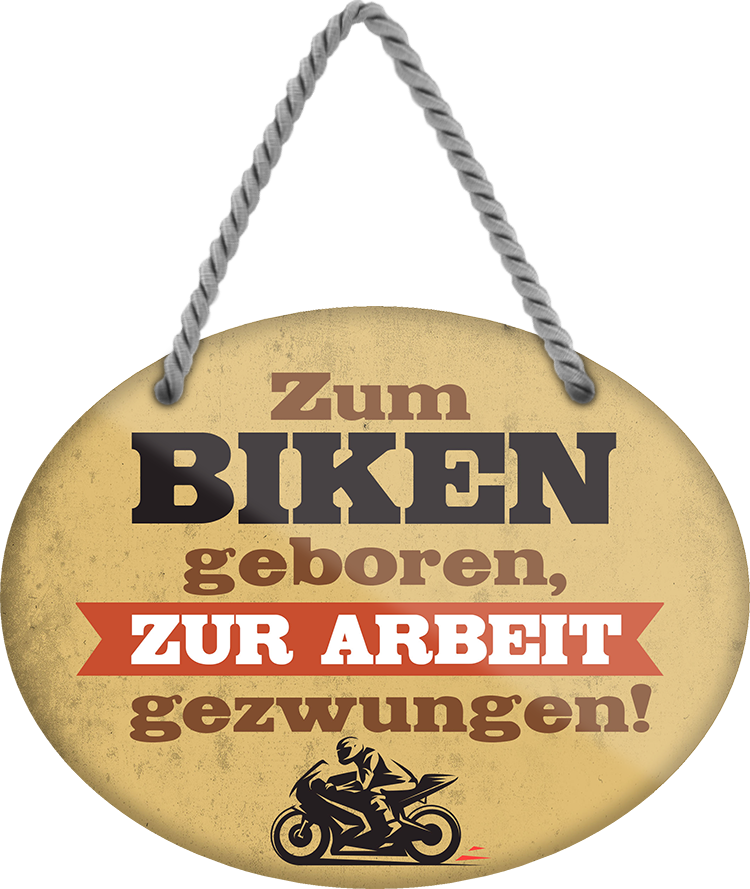 4252024249781		 ''Zum Biken geboren, zur Arbeit gezwungen (Motorrad)'' Schilderstore24 Blechschilder sind perfekt als Geschenk zu Weihnachten, Geburtstage, Feiern, Partys, Grillabende, Namenstag, Feiertag, Mädelsabend, Hochzeit. Jederzeit stilvoll im Wohnzimmer, Partykeller, Garage, Praxis, Büro, Café, Hauseingang Mechaniker Auto Motorrad Werkstatt auto werkstatt tüfteln schrauber