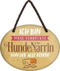 4252024249514		 ''Ich bin diese verrückte HundeNärrin'' Schilderstore24 Blechschilder sind perfekt als Geschenk zu Weihnachten, Geburtstage, Feiern, Partys, Grillabende, Namenstag, Feiertag, Mädelsabend, Hochzeit Wohnzimmer, Partykeller, Garage, Praxis, Büro, Café, Hauseingang Haustier Tier Freund knuddelig Zuhause Katze Hund Hamster Meerschwein haustiere