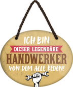4252024249484		 ''Ich bin dieser legendäre Handwerker'' Schilderstore24 Blechschilder sind perfekt als Geschenk zu Weihnachten, Geburtstage, Feiern, Partys, Grillabende, Namenstag, Feiertag, Mädelsabend, Hochzeit. Jederzeit stilvoll im Wohnzimmer, Partykeller, Garage, Praxis, Büro,Architekt Hauseingang Handwerk Baustelle Arbeit Bau werkeln baustelle handwerker bauarbeiter