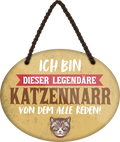 4252024249590		 ''Ich bin dieser legendäre Katzennarr'' Schilderstore24 Blechschilder sind perfekt als Geschenk zu Weihnachten, Geburtstage, Feiern, Partys, Grillabende, Namenstag, Feiertag, Mädelsabend, Hochzeit Wohnzimmer, Partykeller, Garage, Praxis, Büro, Café, Hauseingang Haustier Tier Freund knuddelig Zuhause Katze Hund Hamster Meerschwein haustiere