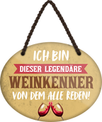 4252024248685		 ''Ich bin dieser Legandäre Weinkenner'' Schilderstore24 Blechschilder sind perfekt als Geschenk zu Weihnachten, Geburtstage, Feiern, Partys, Grillabende, Namenstag, Feiertag, Mädelsabend, Hochzeit. Jederzeit stilvoll im Wohnzimmer, Partykeller, Garage, Praxis, Büro, Café, Hauseingang Alkohol Cocktail Bier Sekt Getränk Bier Alkohol schnaps promille tequila   