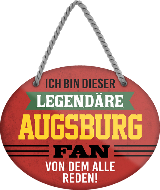 4252024248999		  ''Ich bin dieser legendäre Augsburg Fan'' Schilderstore24 Blechschilder sind perfekt als Geschenk zu Weihnachten, Geburtstage, Feiern, Partys, Grillabende, Namenstag, Feiertag, Mädelsabend, Hochzeit. Jederzeit stilvoll im Wohnzimmer, Partykeller, Garage, Praxis, Büro, Café, Hauseingang Fußball Mannschaft Verein Bolzen Ball sport liga kicken stadion freizeit