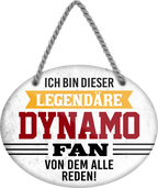 4252024249095		  ''Ich bin dieser legendäre Dynamo Fan'' Schilderstore24 Blechschilder sind perfekt als Geschenk zu Weihnachten, Geburtstage, Feiern, Partys, Grillabende, Namenstag, Feiertag, Mädelsabend, Hochzeit. Jederzeit stilvoll im Wohnzimmer, Partykeller, Garage, Praxis, Büro, Café, Hauseingang Fußball Mannschaft Verein Bolzen Ball sport liga kicken stadion freizeit