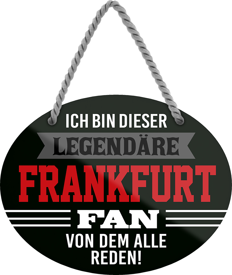 4252024249125		  ''Ich bin dieser legendäre Frankfurt Fan'' Schilderstore24 Blechschilder sind perfekt als Geschenk zu Weihnachten, Geburtstage, Feiern, Partys, Grillabende, Namenstag, Feiertag, Mädelsabend, Hochzeit. Jederzeit stilvoll im Wohnzimmer, Partykeller, Garage, Praxis, Büro, Café, Hauseingang Fußball Mannschaft Verein Bolzen Ball sport liga kicken stadion freizeit