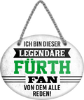 4252024249149		  ''Ich bin dieser legendäre Fürth Fan''Schilderstore24 Blechschilder sind perfekt als Geschenk zu Weihnachten, Geburtstage, Feiern, Partys, Grillabende, Namenstag, Feiertag, Mädelsabend, Hochzeit. Jederzeit stilvoll im Wohnzimmer, Partykeller, Garage, Praxis, Büro, Café, Hauseingang Fußball Mannschaft Verein Bolzen Ball sport liga kicken stadion freizeit