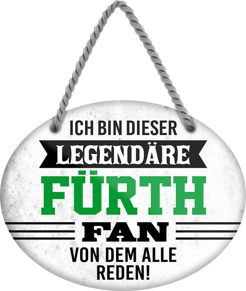 4252024249149		  ''Ich bin dieser legendäre Fürth Fan''Schilderstore24 Blechschilder sind perfekt als Geschenk zu Weihnachten, Geburtstage, Feiern, Partys, Grillabende, Namenstag, Feiertag, Mädelsabend, Hochzeit. Jederzeit stilvoll im Wohnzimmer, Partykeller, Garage, Praxis, Büro, Café, Hauseingang Fußball Mannschaft Verein Bolzen Ball sport liga kicken stadion freizeit