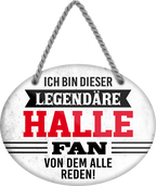 4252024249156		  ''Ich bin dieser legendäre Halle Fan'' Schilderstore24 Blechschilder sind perfekt als Geschenk zu Weihnachten, Geburtstage, Feiern, Partys, Grillabende, Namenstag, Feiertag, Mädelsabend, Hochzeit. Jederzeit stilvoll im Wohnzimmer, Partykeller, Garage, Praxis, Büro, Café, Hauseingang Fußball Mannschaft Verein Bolzen Ball sport liga kicken stadion freizeit