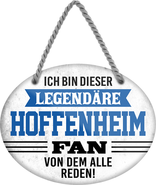 4252024249187		  ''Ich bin dieser legendäre Hoffenheim Fan'' Schilderstore24 Blechschilder sind perfekt als Geschenk zu Weihnachten, Geburtstage, Feiern, Partys, Grillabende, Namenstag, Feiertag, Mädelsabend, Hochzeit. Jederzeit stilvoll im Wohnzimmer, Partykeller, Garage, Praxis, Büro, Café, Hauseingang Fußball Mannschaft Verein Bolzen Ball sport liga kicken stadion freizeit