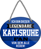 4252024249217		  ''Ich bin dieser legendäre Karlsruhe Fan'' Schilderstore24 Blechschilder sind perfekt als Geschenk zu Weihnachten, Geburtstage, Feiern, Partys, Grillabende, Namenstag, Feiertag, Mädelsabend, Hochzeit. Jederzeit stilvoll im Wohnzimmer, Partykeller, Garage, Praxis, Büro, Café, Hauseingang Fußball Mannschaft Verein Bolzen Ball sport liga kicken stadion freizeit