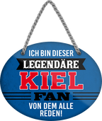 4252024249224		  ''Ich bin dieser legendäre Kiel Fan'' Schilderstore24 Blechschilder sind perfekt als Geschenk zu Weihnachten, Geburtstage, Feiern, Partys, Grillabende, Namenstag, Feiertag, Mädelsabend, Hochzeit. Jederzeit stilvoll im Wohnzimmer, Partykeller, Garage, Praxis, Büro, Café, Hauseingang Fußball Mannschaft Verein Bolzen Ball sport liga kicken stadion freizeit