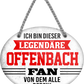 4252024249316		 ''Ich bin dieser legendäre Offenbach Fan'' Schilderstore24 Blechschilder sind perfekt als Geschenk zu Weihnachten, Geburtstage, Feiern, Partys, Grillabende, Namenstag, Feiertag, Mädelsabend, Hochzeit. Jederzeit stilvoll im Wohnzimmer, Partykeller, Garage, Praxis, Büro, Café, Hauseingang Fußball Mannschaft Verein Bolzen Ball sport liga kicken stadion freizeit