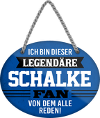 4252024249378		 ''Ich bin dieser legendäre Schalke Fan (blau)'' Schilderstore24 Blechschilder sind perfekt als Geschenk zu Weihnachten, Geburtstage, Feiern, Partys, Grillabende, Namenstag, Feiertag, Mädelsabend, Hochzeit. Jederzeit stilvoll im Wohnzimmer, Partykeller, Garage, Praxis, Büro, Café, Hauseingang Fußball Mannschaft Verein Bolzen Ball sport liga kicken stadion freizeit