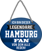 4252024250732		 ''Ich bin dieser legendäre Hamburg Fan'' Schilderstore24 Blechschilder sind perfekt als Geschenk zu Weihnachten, Geburtstage, Feiern, Partys, Grillabende, Namenstag, Feiertag, Mädelsabend, Hochzeit. Jederzeit stilvoll im Wohnzimmer, Partykeller, Garage, Praxis, Büro, Café, Hauseingang Fußball Mannschaft Verein Bolzen Ball sport liga kicken stadion freizeit