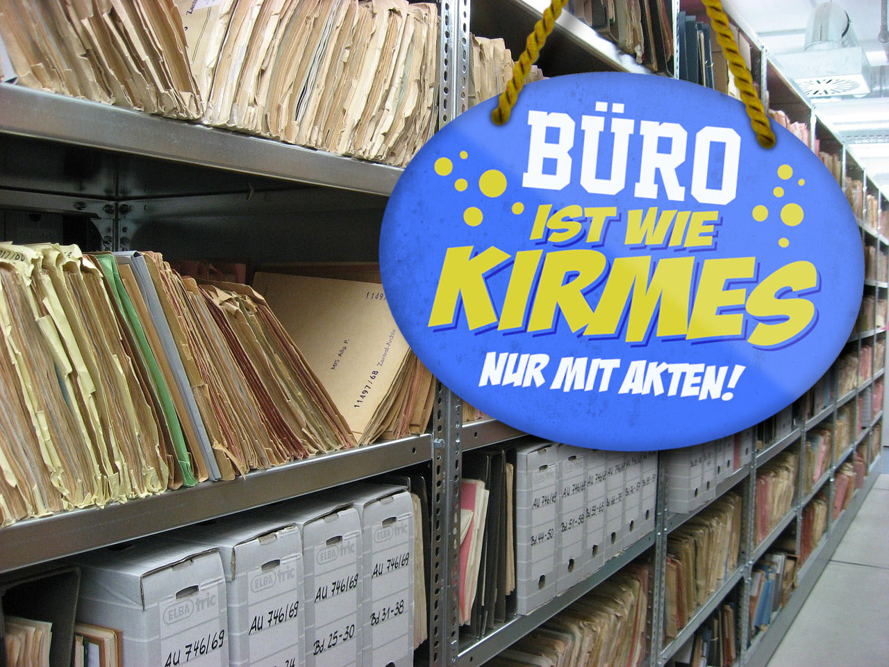 Blechschild ''Büro ist wie Kirmes. Nur mit Akten'' 18x14cm