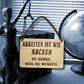 Blechschild ''Arbeiten ist wie Kacken'' 18x12cm