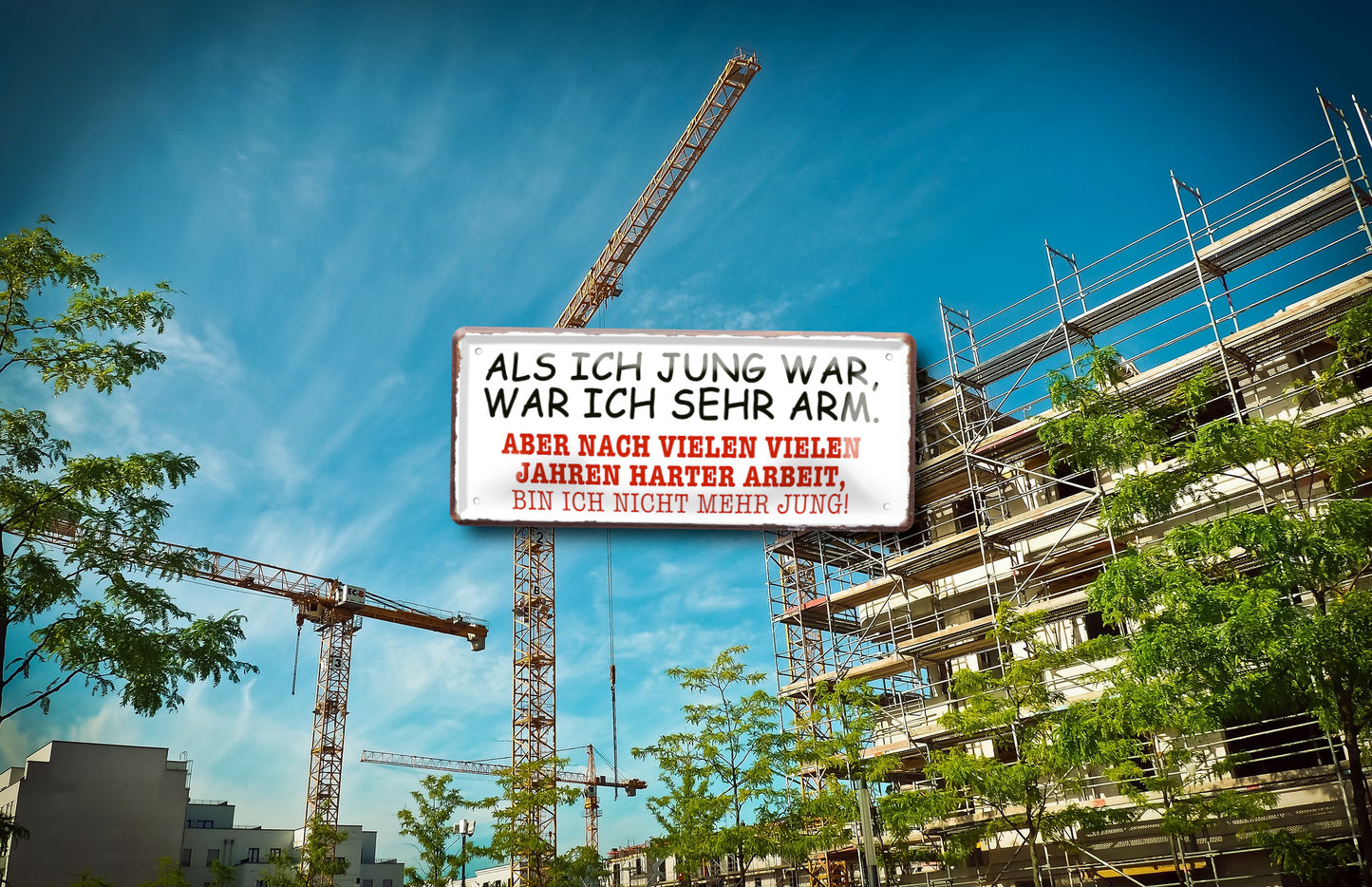 Blechschild ''Als ich jung war, was ich sehr arm'' 28x12cm