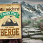 Blechschild ''Mir reicht`s Berge'' 20x30cm