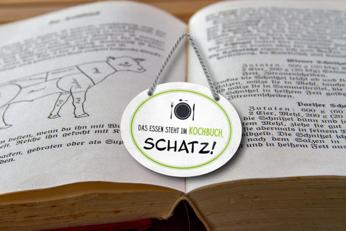 Blechschild ''Das Essen steht im Kochbuch, Schatz'' 18x14cm