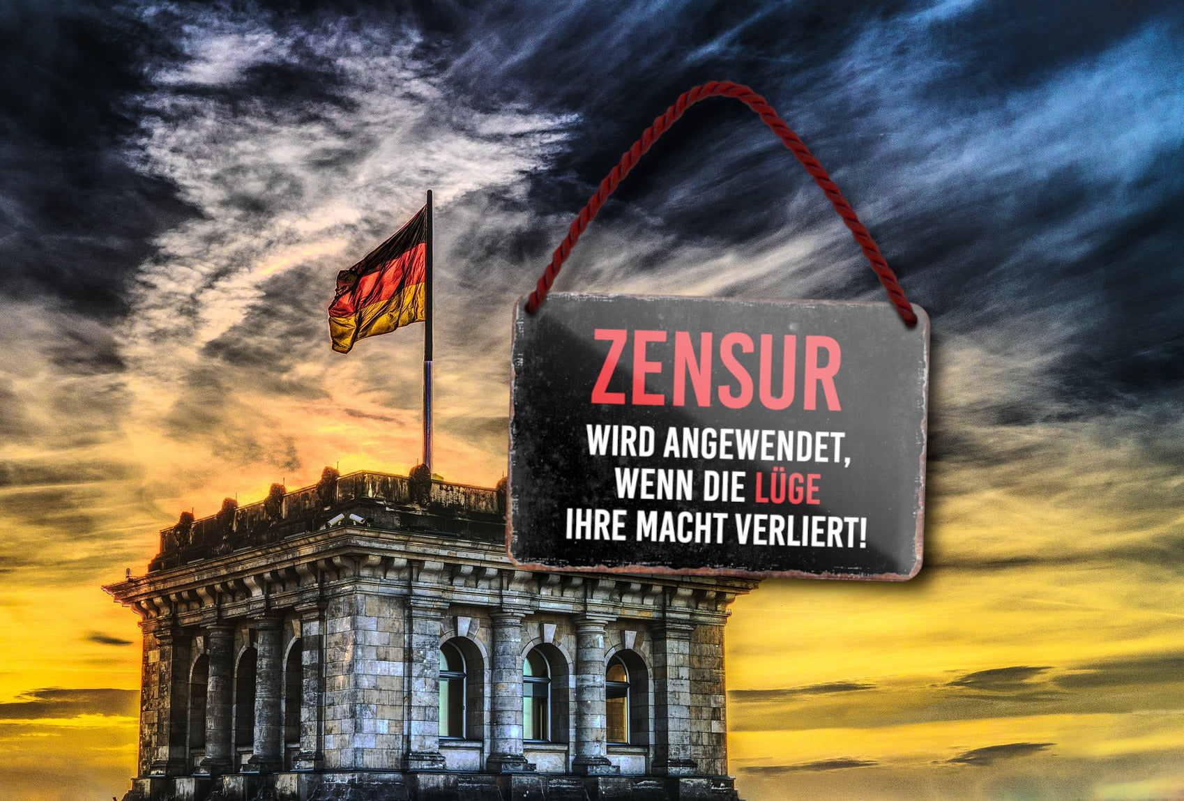Blechschild ''Zensur wird angewendet, wenn die Lüge verliert'' 18x12cm