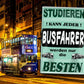 Blechschild ''Studieren kann jeder Busfahrer'' 20x30cm