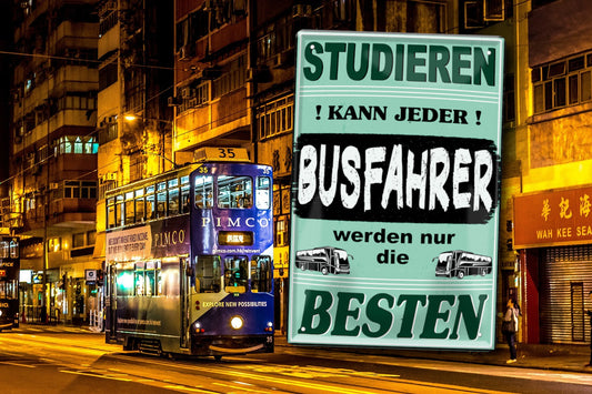 Blechschild ''Studieren kann jeder Busfahrer'' 20x30cm