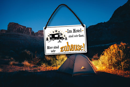 Blechschild ''Im Hotel sind wir Gast.. hier Zuhause'' 18x12cm
