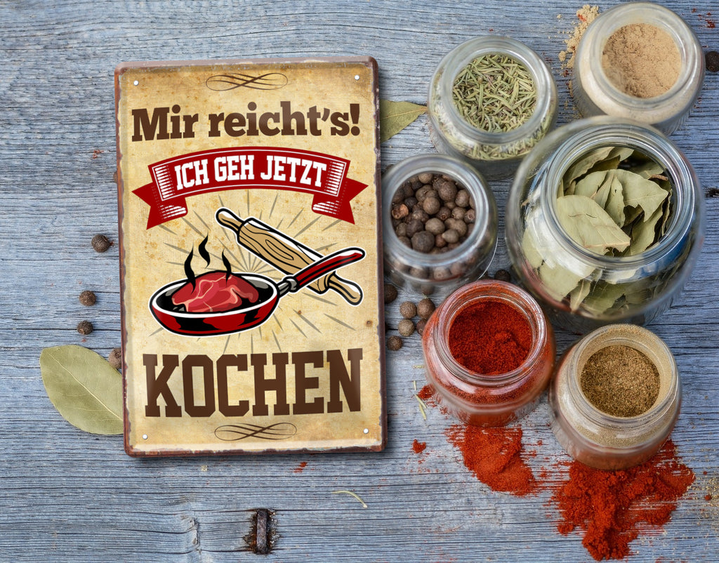 Blechschild ''Mir reicht`s Kochen'' 20x30cm