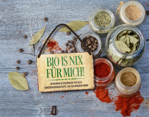 Blechschild ''Bio is nix für mich'' 18x12cm