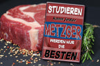 Blechschild ''Studieren kann jeder Metzger'' 20x30cm