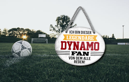 Blechschild  ''Ich bin dieser legendäre Dynamo Fan'' 18x14cm