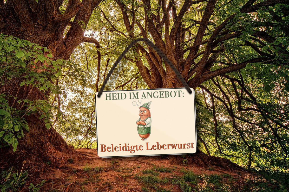 Blechschild ''Heid im Angebot. Beleidigte Leberwurst'' 18x12cm