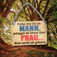 Blechschild ''Früher war ich ein Mann gefangen im Körper'' 18x12cm