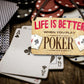 Tin sign ''Life is better Poker'' 18x12cm