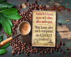 Blechschild ''Natürlich kann man sich über alles aufregen'' 20x30cm