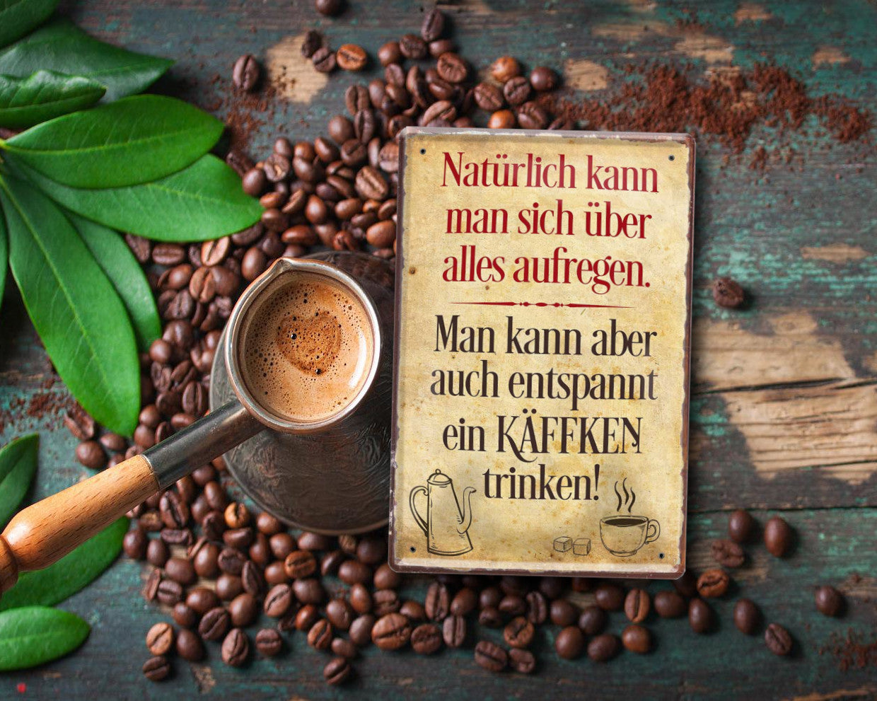Blechschild ''Natürlich kann man sich über alles aufregen'' 20x30cm