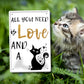 Tin sign ''All you need is love an an cat'' 20x30cm