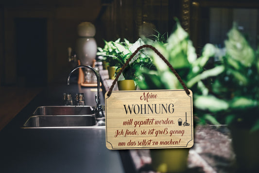 Blechschild ''Meine Wohnung will geputzt werden'' 18x12cm