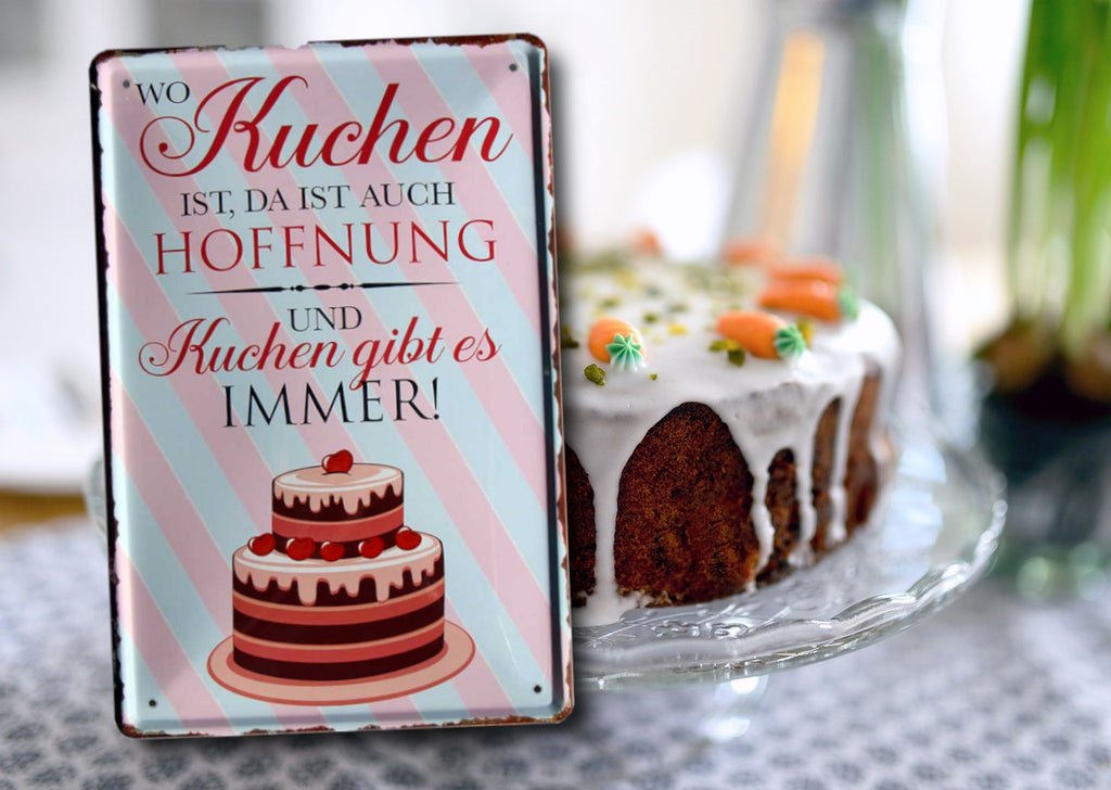 Blechschild ''Wo Kuchen ist.. Kuchen gibt es immer'' 20x30cm