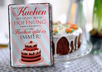 Blechschild ''Wo Kuchen ist.. Kuchen gibt es immer'' 20x30cm