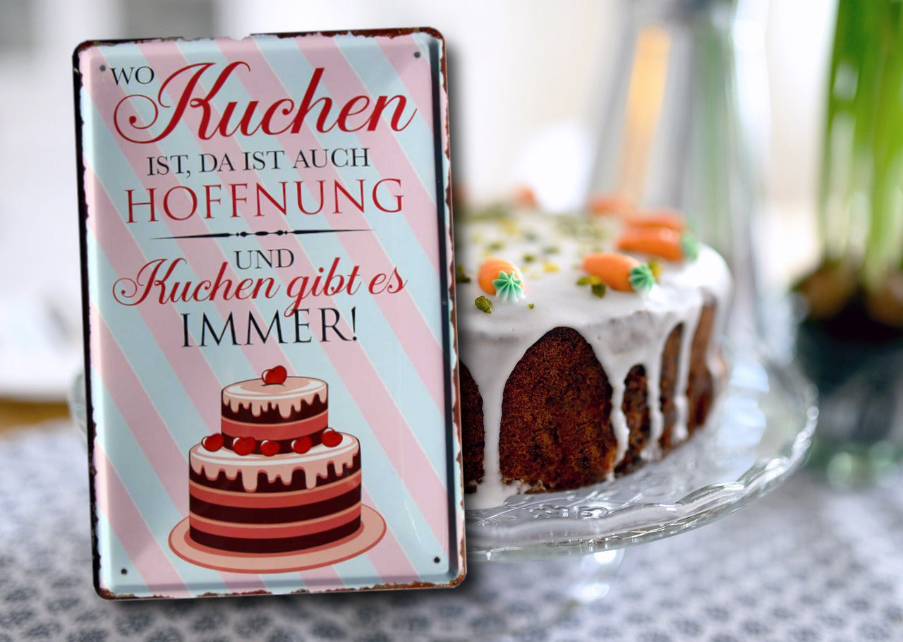 Blechschild ''Wo Kuchen ist.. Kuchen gibt es immer'' 20x30cm