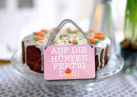 Blechschild ''Auf die Hüften, fertig Los'' 18x12cm