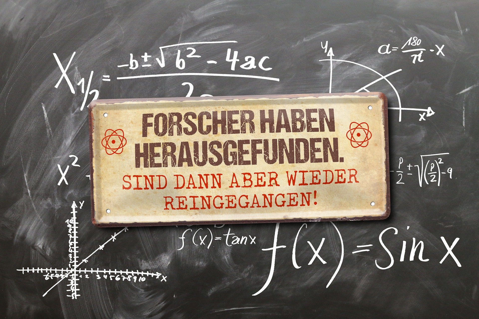 Tin sign "Researchers have found out" 28x12cm