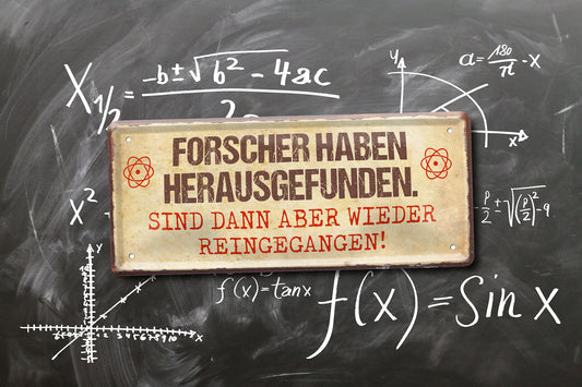 Blechschild ''Forscher haben herausgefunden'' 28x12cm