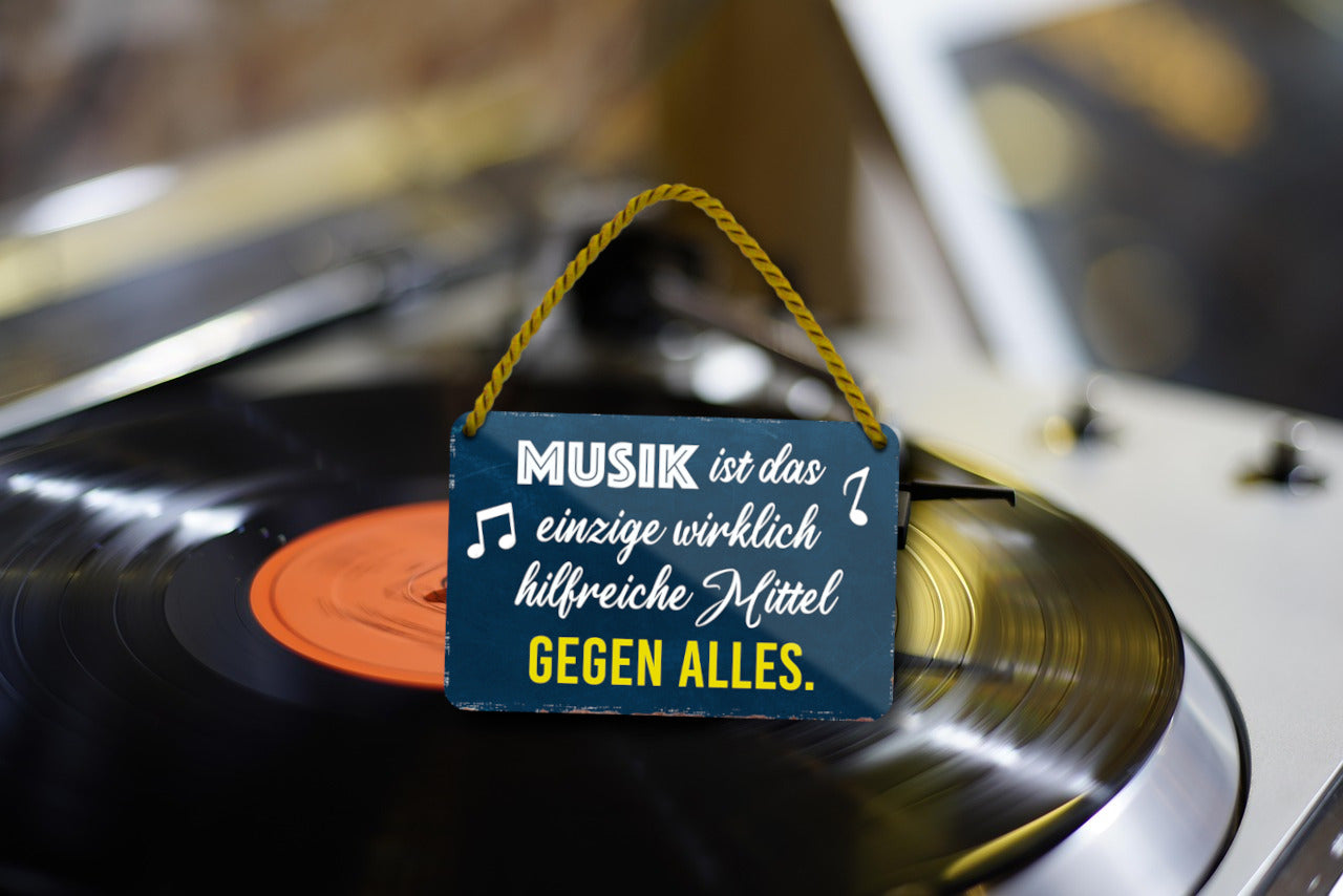 Blechschild ''Musik ist das einzig hilfreiche Mittel gegen Alles'' 18x12cm