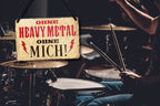 Blechschild ''Ohne Heavy Metal ohne mich'' 18x12cm