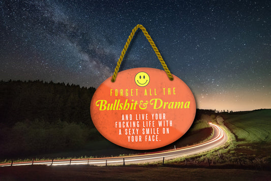Blechschild ''Forget all the Bullshit & Drama'' 18x14cm