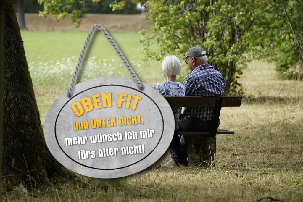 Blechschild ''Oben fit und unten Dicht, wünsche fürs Alter'' 18x14cm