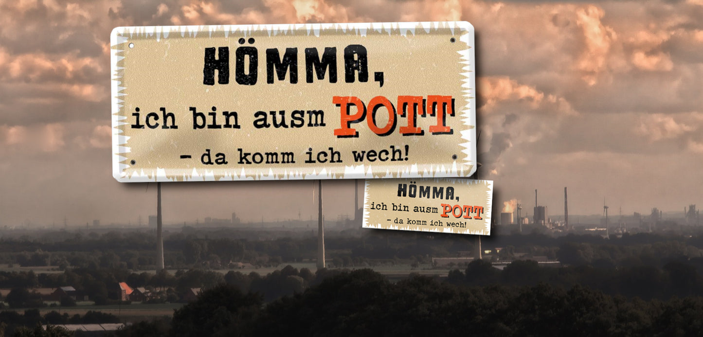 Magnet ''Hömma, ich bin ausm Pott'' 9,3x4cm