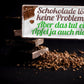 Blechschild ''Schokolade löst keine Probleme. Ein Apfel auch nicht'' 28x12cm